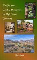 Secret to Creating Microclimates in High Desert Gardening