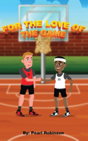 For the Love of the Game