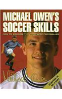 Michael Owen's Soccer Skills: How to Become the Complete Footballer