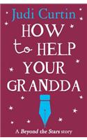 How to Help Your Grandda