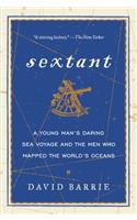 Sextant: A Young Man's Daring Sea Voyage and the Men Who Mapped the World's Oceans