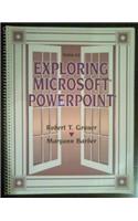 Exploring Microsoft PowerPoint 4.0 for Windows (Exploring Windows 3.1)