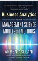 Business Analytics with Management Science Models and Methods