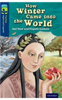 Oxford Reading Tree TreeTops Myths and Legends: Level 14: How Winter Came Into The World