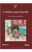 L'Enfant Sans Bouche (Et 9 Autres Nouvelles)