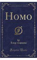 Homo (Classic Reprint)