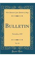 Bulletin, Vol. 18: November, 1929 (Classic Reprint)