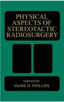 Physical Aspects of Stereotactic Radiosurgery