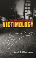 Praeger Handbook of Victimology
