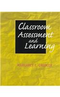 Classroom Assessment and Learning