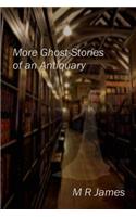More Ghost-Stories of an Antiquary