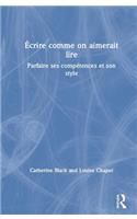 Ecrire comme on aimerait lire