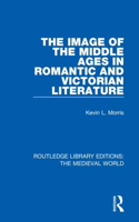 Image of the Middle Ages in Romantic and Victorian Literature
