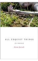 All Unquiet Things