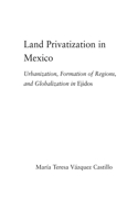 Land Privatization in Mexico