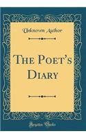 The Poet's Diary (Classic Reprint)