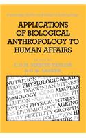 Applications of Biological Anthropology to Human Affairs