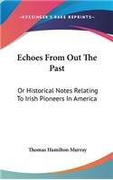 Echoes From Out The Past