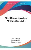 After Dinner Speeches At The Lotos Club