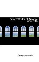 Short Works of George Meredith