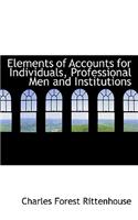Elements of Accounts for Individuals, Professional Men and Institutions