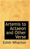 Artemis to Actaeon, and Other Verse