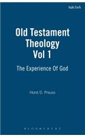 Old Testament Theology: Vol 1: The Experience of God