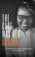Cage Was Her Cocoon