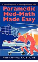 Paramedic Med-Math Made Easy