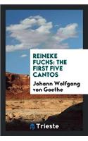Goethes Reineke Fuchs: The First Five Cantos