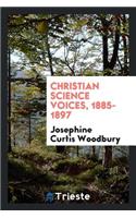Christian Science Voices, 1885-1897