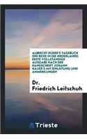 Tagebuch Der Reise in Die Niederlande: Erste Vollständige Ausgabe Nach Der ...