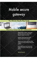 Mobile secure gateway The Ultimate Step-By-Step Guide