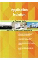 Application Isolation A Complete Guide