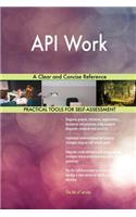 API Work A Clear and Concise Reference