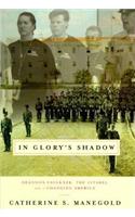 In Glory's Shadow