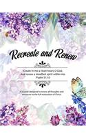 Recreate and Renew