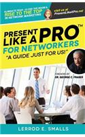 Present Like A Pro for Networkers