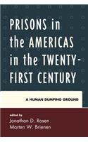 Prisons in the Americas in the Twenty-First Century