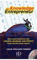 The Knowledge Entrepreneur ( With CD Rom ) (How Ur Business Can Create Manage & Profit From Intellectual Capital)