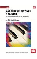 Habaneras, Maxixes & Tangoes