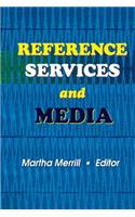 Reference Services and Media