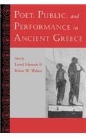 Poet, Public, and Performance in Ancient Greece