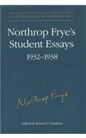 Northrop Frye's Student Essays, 1932-1938