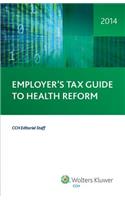 Employer's Tax Guide to Health Reform