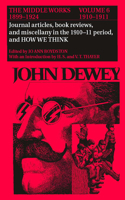 Middle Works of John Dewey, Volume 6, 1899-1924