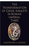 Transformation of Greek Amulets in Roman Imperial Times