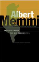 Decolonization and the Decolonized