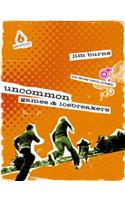 Uncommon Games & Icebreakers [With CDROM]