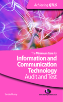 The Minimum Core for Information and Communication Technology: Audit and Test: (Achieving QTLS Series)